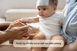 thuoc ha sot cho tre so sinh sau tiem phong